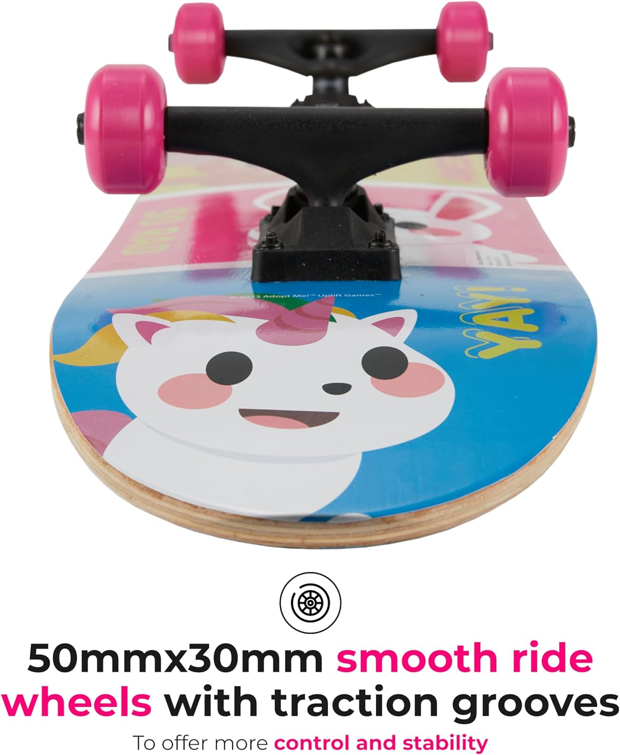Adopt Me 31 Skateboard Great for Kids and Teens Cruiser Skateboard with ABEC 5 Bearings, Durable Deck, Smooth Wheels